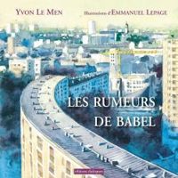 Couverture du livre Les rumeurs de Babel - Yvon Le Men