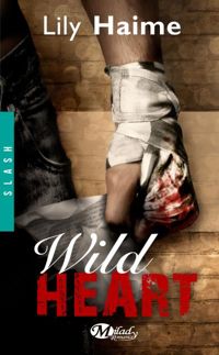 Couverture du livre Wild Heart - Lily Haime