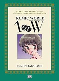 Rumiko Takahashi - Rumic world 1 or W