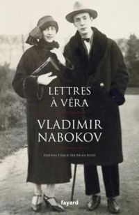 Vladimir Nabokov - Lettres à Vera