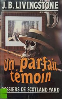 Couverture du livre Un parfait témoin - Christian Jacq