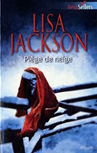 Lisa Jackson - Piège de neige