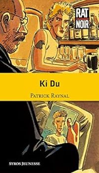 Couverture du livre Ki Du - Patrick Raynal