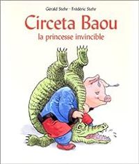 Couverture du livre Circeta Baou : La princesse invincible - Frederic Stehr - Gerald Stehr