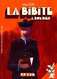 Couverture du livre La bibite à bon dieu - Guillaume Bouzard