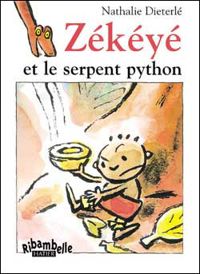 Nathalie Dieterlé - Zékéyé et le Serpent python 