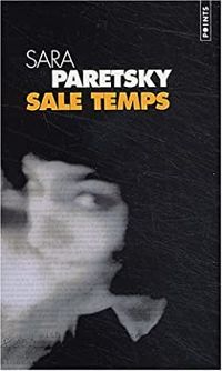 Sara Paretsky - Sale temps