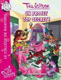 Couverture du livre Un projet top secret ! Poche 5 - Tea Stilton