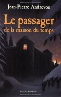 Jean Pierre Andrevon - Le passager de la maison du temps