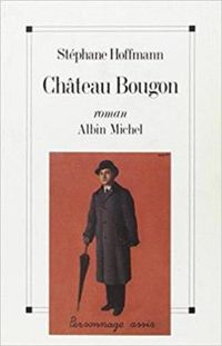 Couverture du livre Château Bougon - Stephane Hoffmann