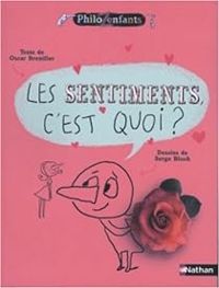 Oscar Brenifier - Serge Bloch - Les Sentiments, c'est quoi ?