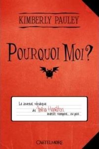 Couverture du livre Pourquoi moi ? - Kimberly Pauley