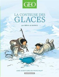 Couverture du livre La conteuse des glaces - Marko  - Beka 