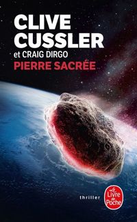 Couverture du livre Pierre sacrée - Clive Cussler - Craig Dirgo