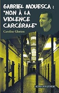 Caroline Glorion - Gabriel Mouesca : 'Non à la violence carcérale'