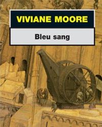 Couverture du livre Bleu sang - Viviane Moore