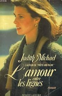 Judith Michael - Bernard Pouget - L'amour entre les lignes