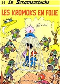 Couverture du livre Les Kromoks en folie - Gos 