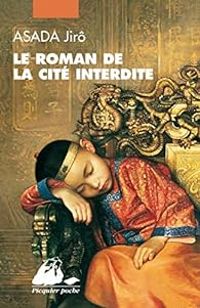 Couverture du livre Le roman de la Cité Interdite - Intégrale - Jiro Asada