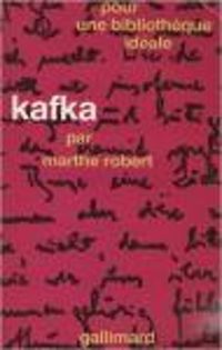 Marthe Robert - Kafka