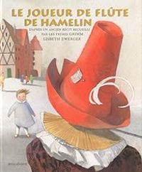 Couverture du livre Le joueur de flûte Hamelin - Jacob Et Wilhelm Grimm