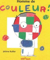 Jérôme Ruillier - Homme de couleur !