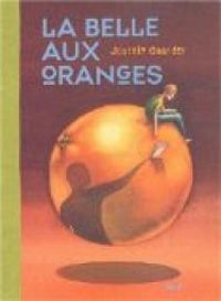 Jostein Gaarder - La Belle aux oranges