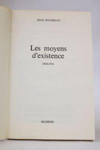 Jean Rousselot - Les moyens d'existence