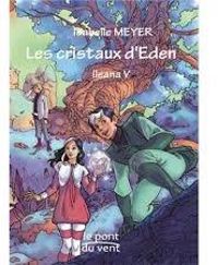 Isabelle Meyer - Les cristaux d'Eden