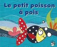 Ingrid Chabbert - Le petit poisson à pois