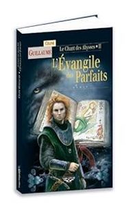 Couverture du livre L'évangile des parfaits - Celine Guillaume