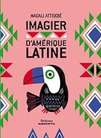 Couverture du livre Imagier d'Amérique Latine - Magali Attiogbe