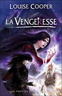 Louise Cooper - La Vengeresse