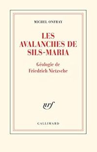 Couverture du livre Les avalanches de Sils-Maria - Michel Onfray