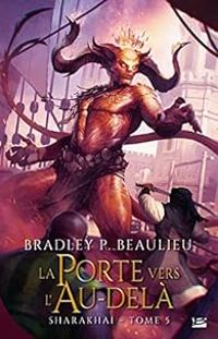 Bradley P Beaulieu - La porte vers l'au-delà