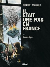 Couverture du livre Aux armes, citoyens ! - Fabien Nury - Sylvain Vallee