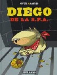 Couverture du livre Diégo de la SPA - Coyote  - Ric Cartier