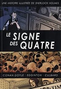 Couverture du livre Le Signe des Quatre  - Ian Edginton - Ian Culbard