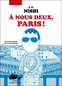 Jean-paul Nishi - A nous deux, Paris !