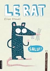 Elise Gravel - Le rat