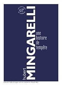 Couverture du livre Une histoire de tempête - Hubert Mingarelli