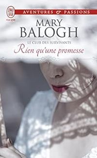 Mary Balogh - Rien qu'une promesse