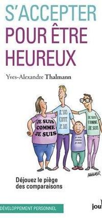 Couverture du livre S'accepter pour être heureux - Yves Alexandre Thalmann