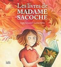 Angele Delaunois - Les Livres de Madame Sacoche