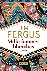 Couverture du livre Mille femmes blanches - Intégrale - Jim Fergus