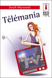 Couverture du livre Télémania - Sarah Mlynowski