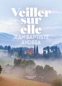 Jean Baptiste Andrea - Veiller sur elle