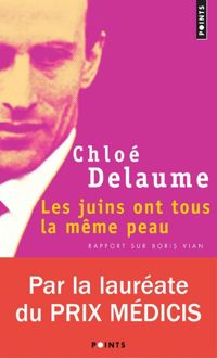 Couverture du livre Les juins ont tous la même peau. Rapport sur Boris Vian - Chloe Delaume