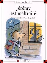 Couverture du livre Jérémy est maltraité - Dominique De Saint Mars