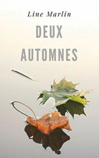 Line Marlin - Deux automnes